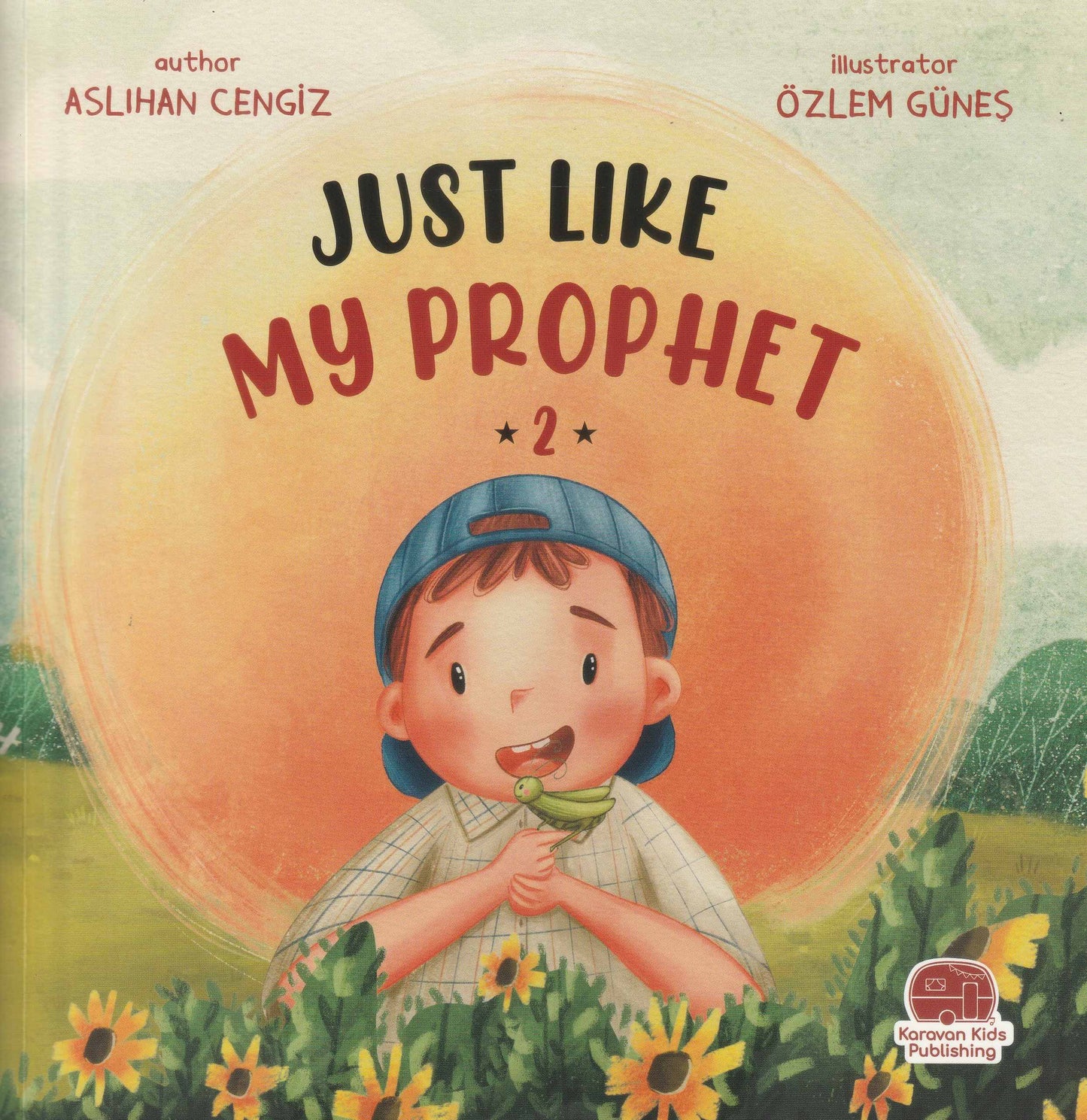Just Like My Prophet - 2- Islamic Children's Book