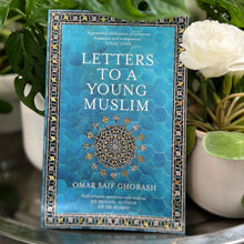 Load image into Gallery viewer, Letters to a Young Muslim
