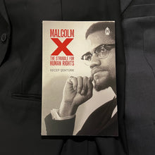 Load image into Gallery viewer, Malcolm X: The Struggle for Human Rights
