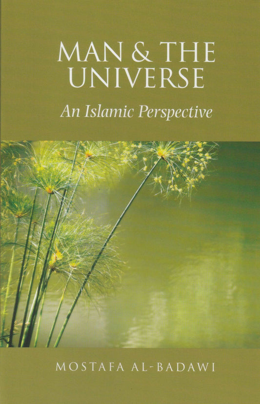 Man & The Universe: An Islamic Perspective