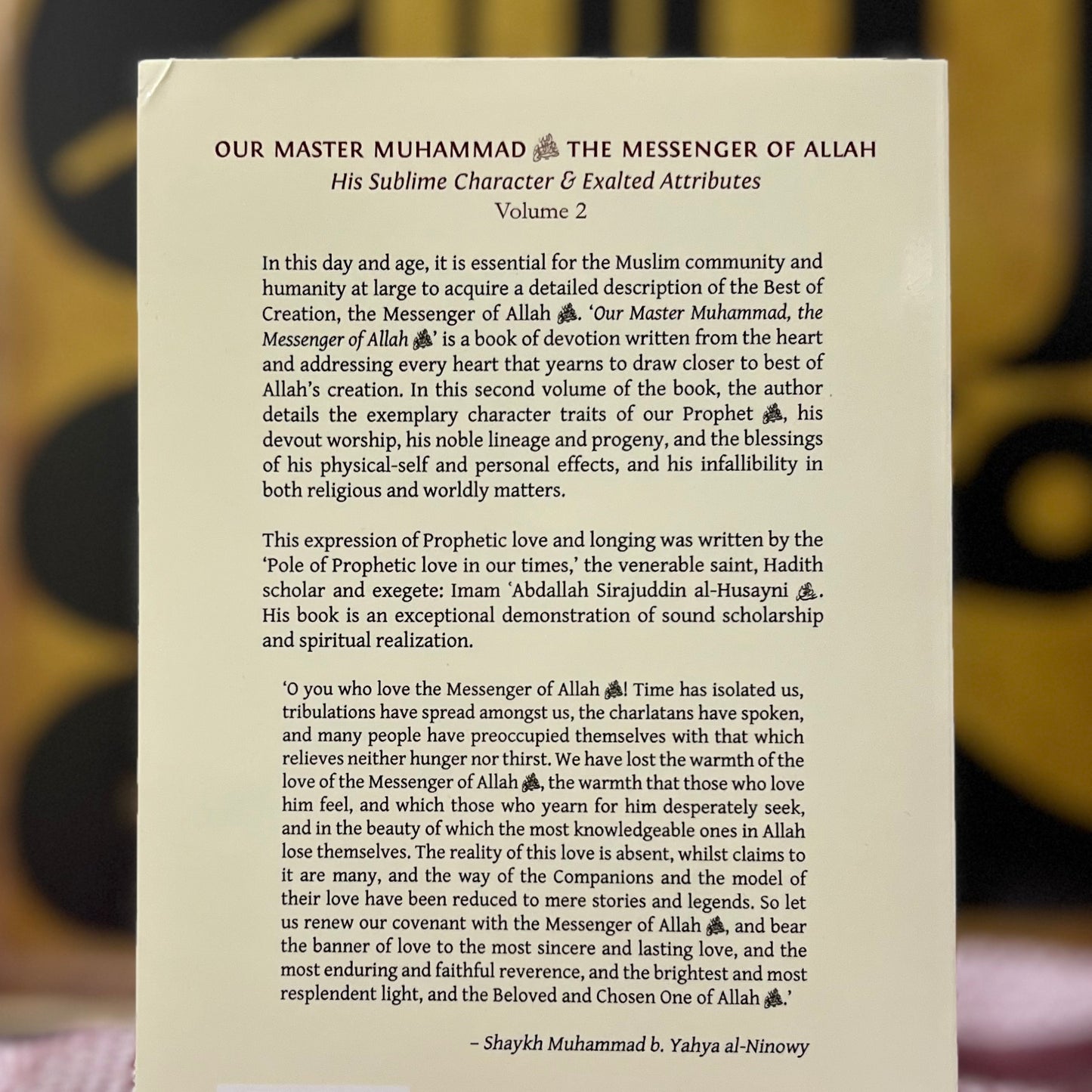 Our Master Muhammad, the Messenger of Allah, his Sublime Character & Exalted Attributes : Vol 2