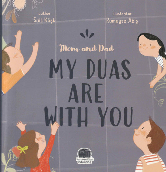 Mom and Dad, My Duas are With You - Islamic Children's Book