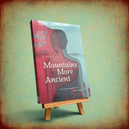 Mountains More Ancient - A Novel