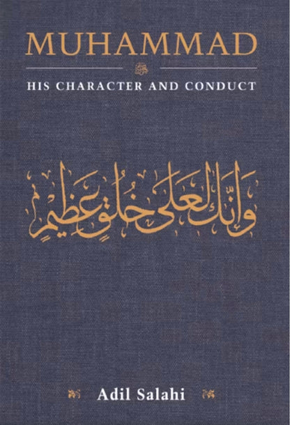 Muhammad: His Character and Conduct