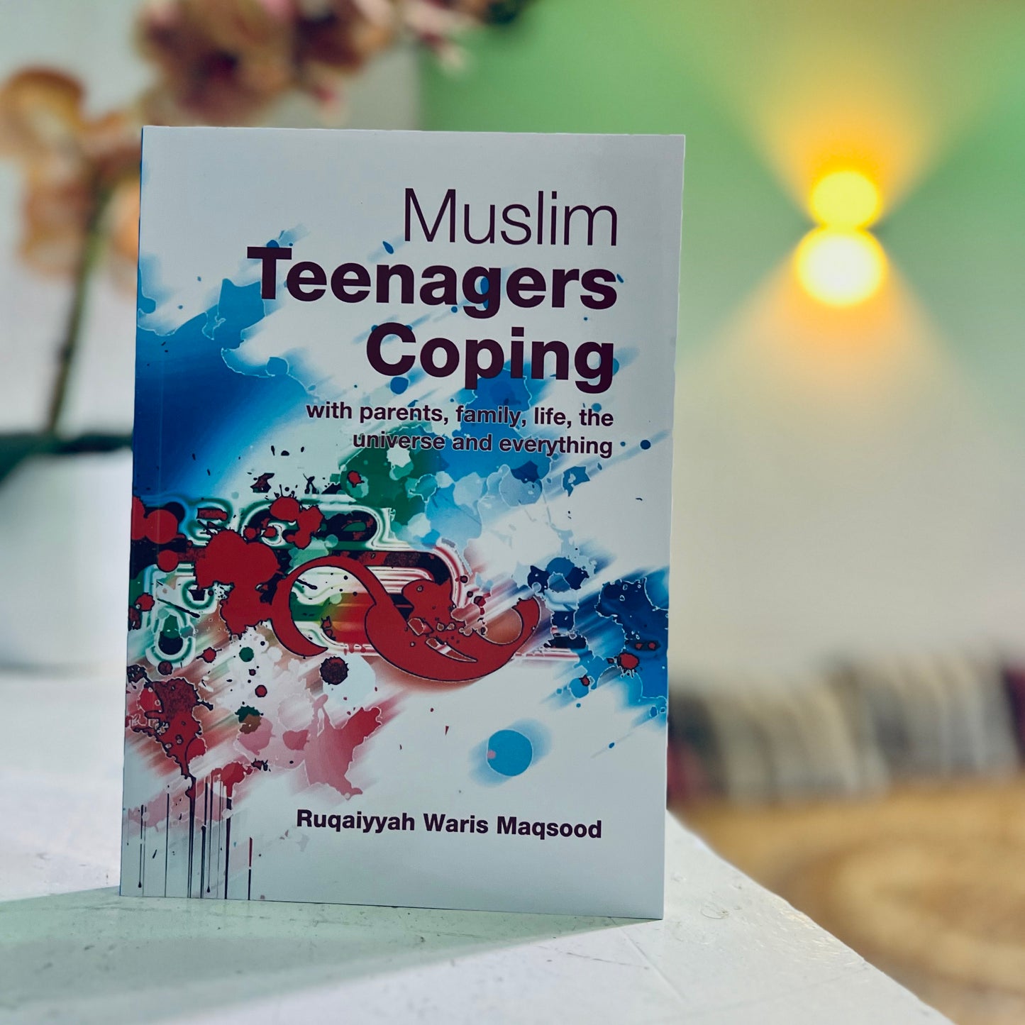 Muslim Teenagers Coping with parents, family, life, the universe and everything