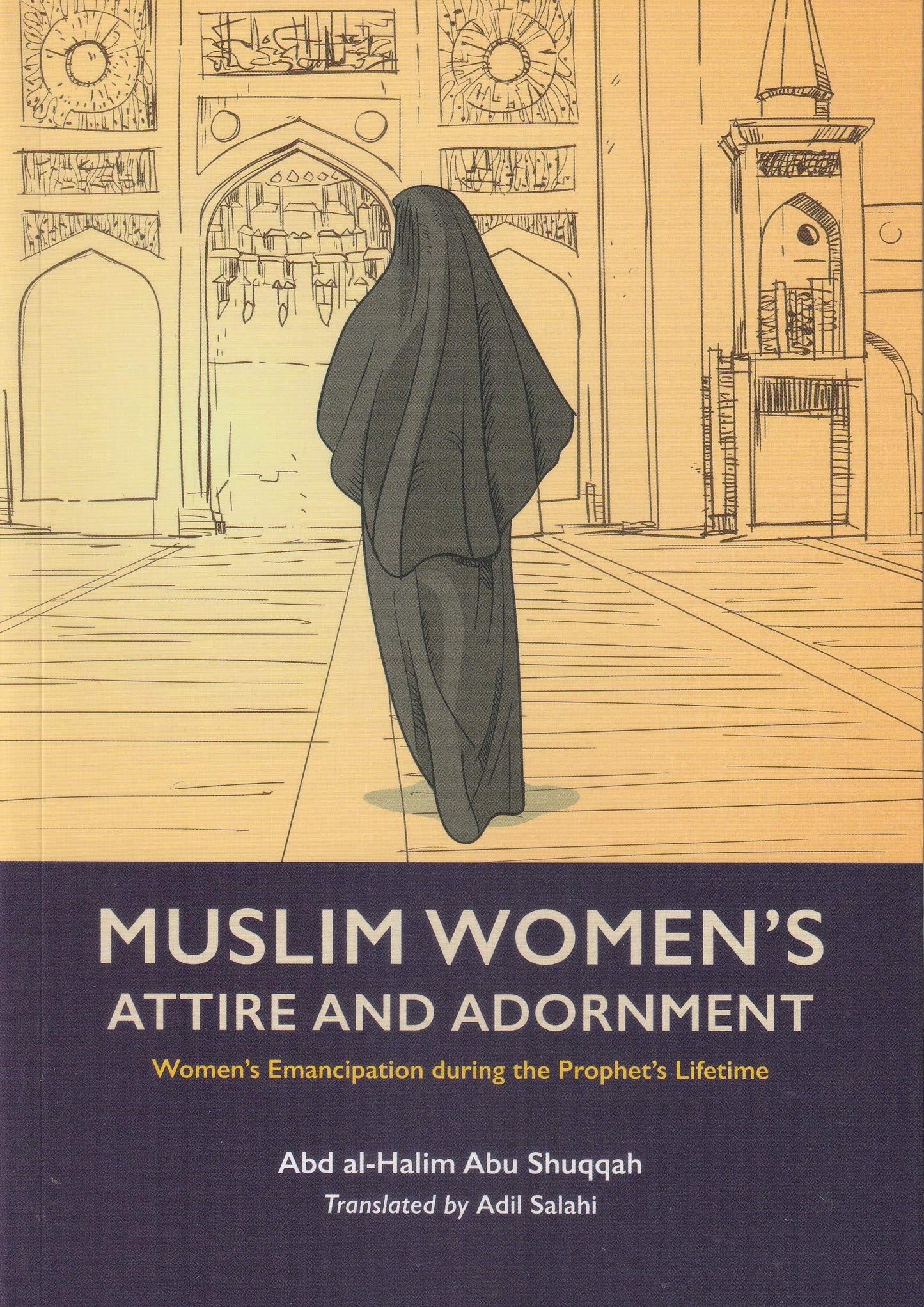 Muslim Woman's Attire and Adornment Volume 4