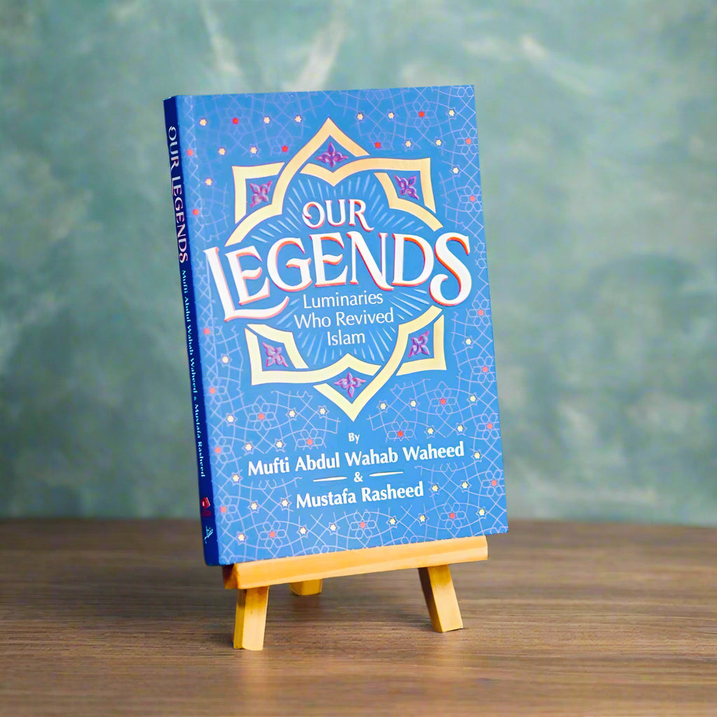 Our Legends: Luminaries Who Revived Islam