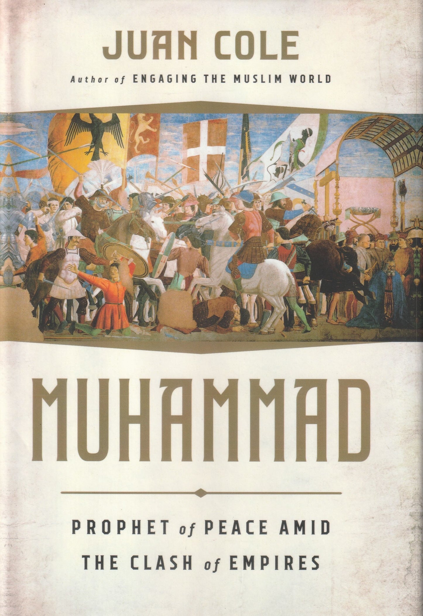 Muhammad: Prophet Of Peace Amid The Clash Of Empires