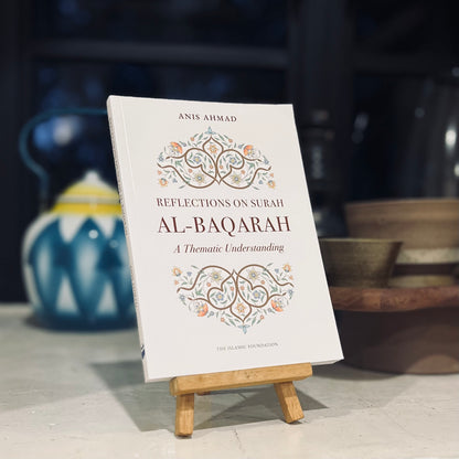 Reflections on Surah Al-Baqarah - A Thematic Understanding