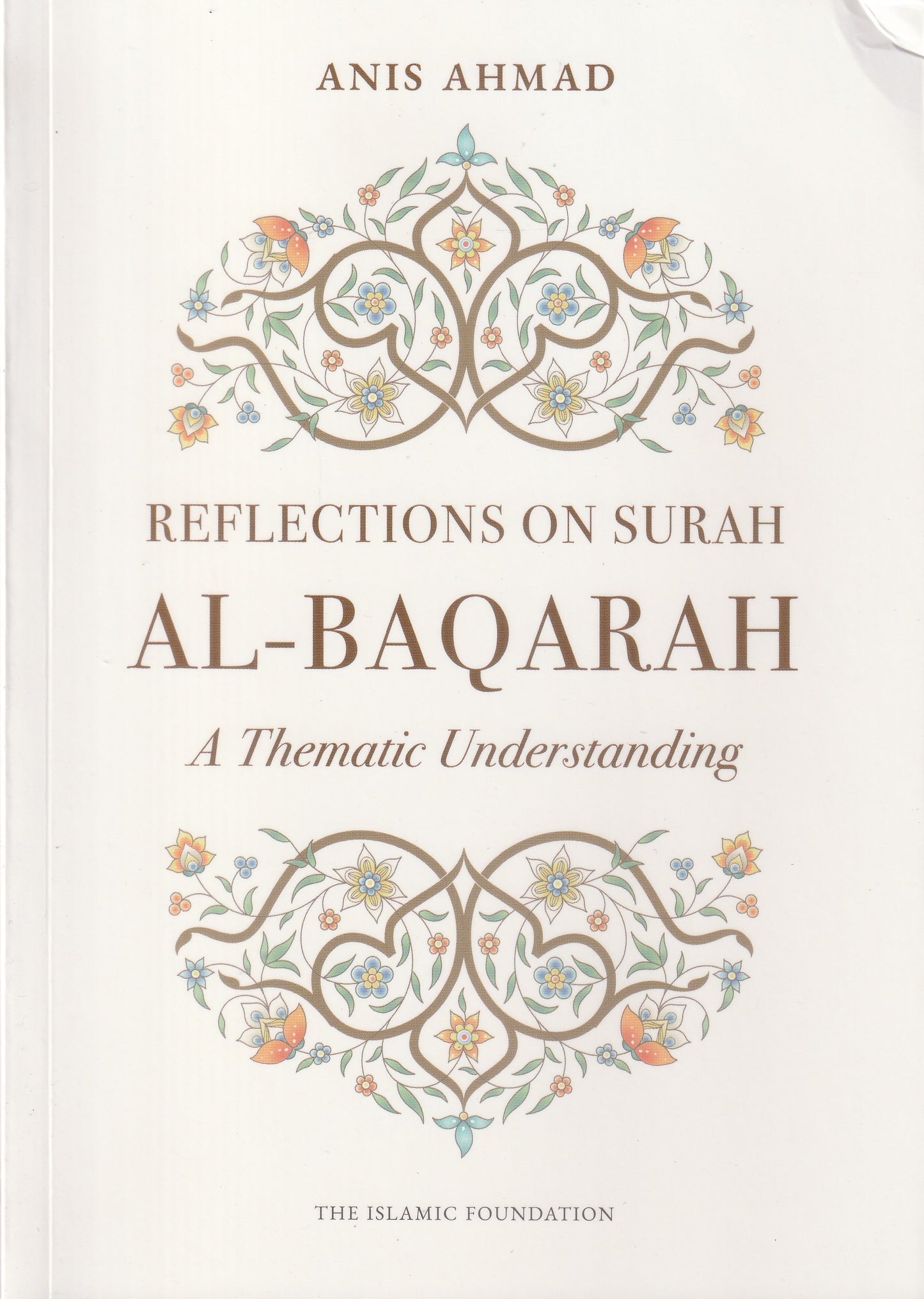 Reflections on Surah Al-Baqarah - A Thematic Understanding