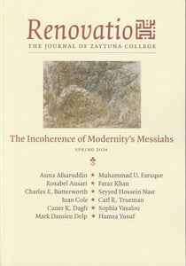 Renovatio 11: The Incoherence of Modernity's Messiahs