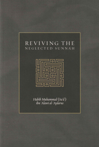 Reviving the Neglected Sunnah