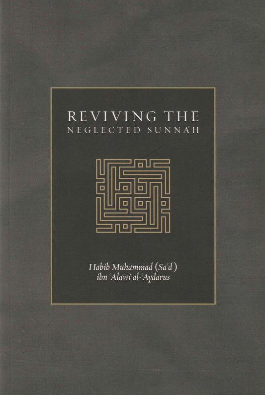 Reviving the Neglected Sunnah