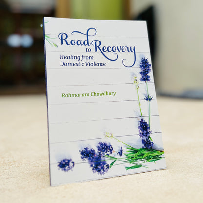 Road to Recovery; Healing from Domestic Violence