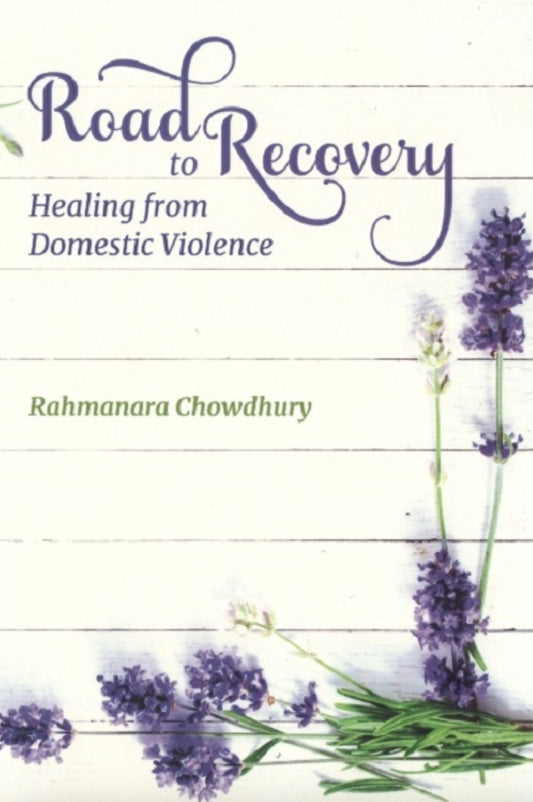 Road to Recovery; Healing from Domestic Violence