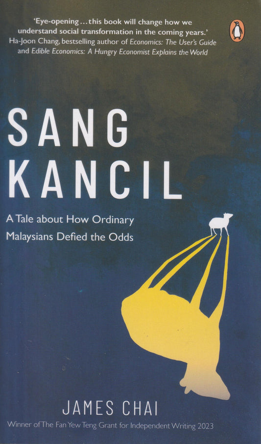 Sang Kancil - A Tale about How Ordinary Malaysians Defied the Odds