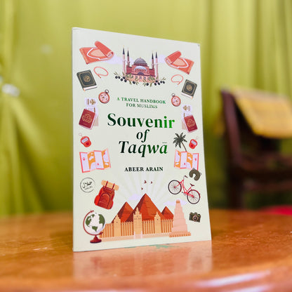 Souvenir of Taqwā: A Travel Handbook for Muslims