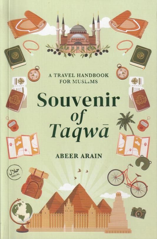 Souvenir of Taqwā: A Travel Handbook for Muslims
