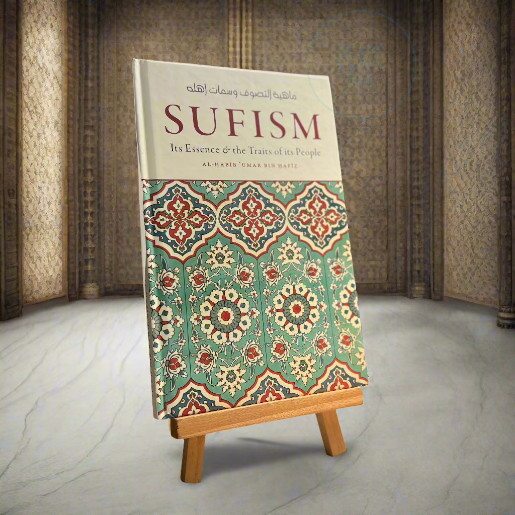 Sufism: Its Essence & the Traits of its People