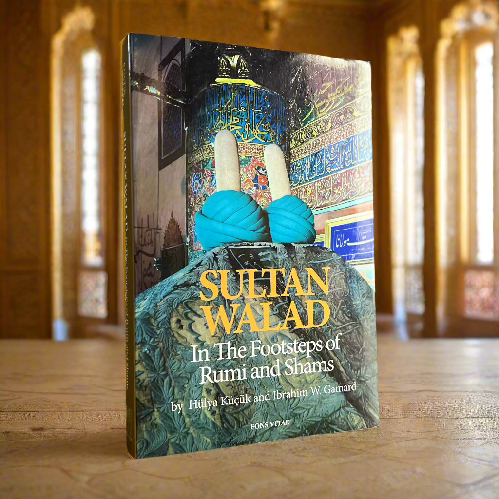 Walad Sultan Walad - In The Footsteps of Rumi and Shams – Peace Meal