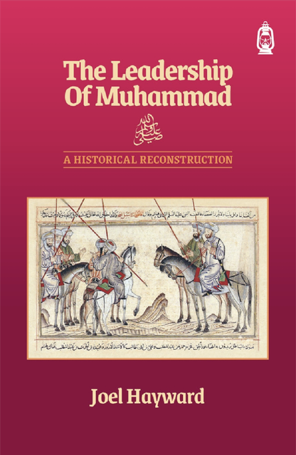 The Leadership of Muhammad - A Historical Reconstruction (PB)