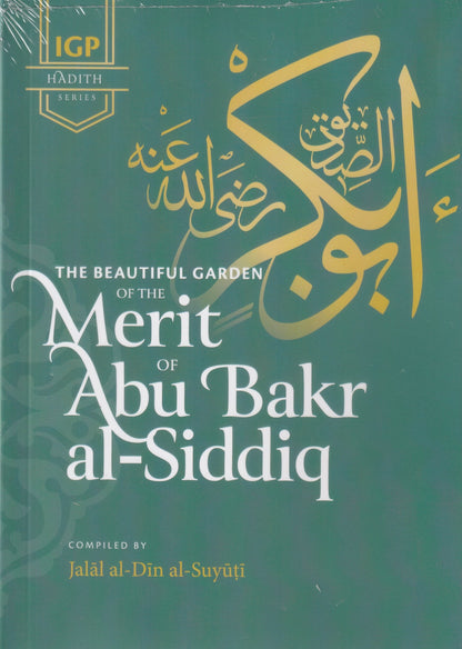 The Beautiful Garden of the Merit of Abu Bakr al-Siddiq رضي الله عنه