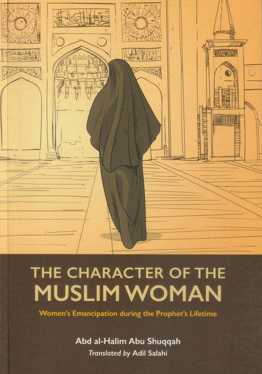 The Character of the Muslim Woman Volume 1