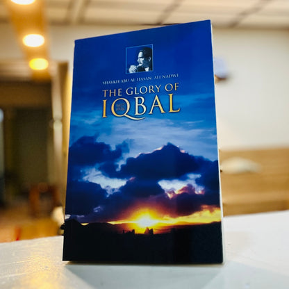 The Glory of Iqbal 1877-1938 (PB)