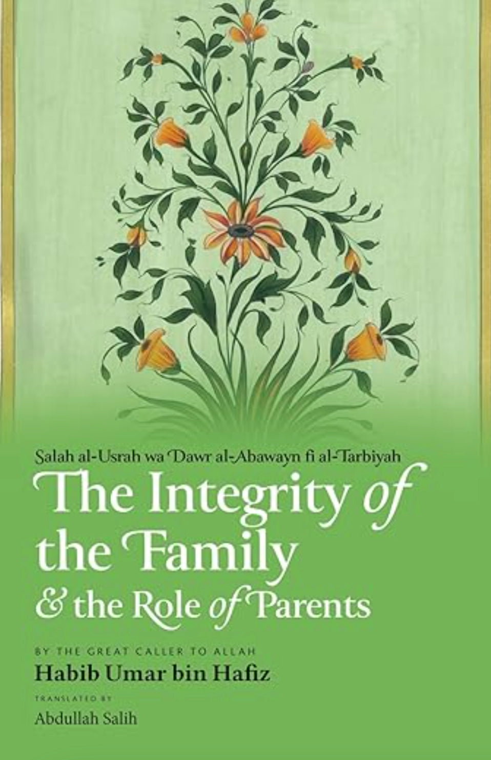 The Integrity of the Family and Role of the Parents – Peace Meal