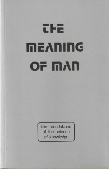 The Meaning of Man