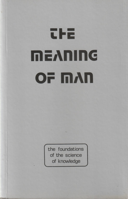 The Meaning of Man