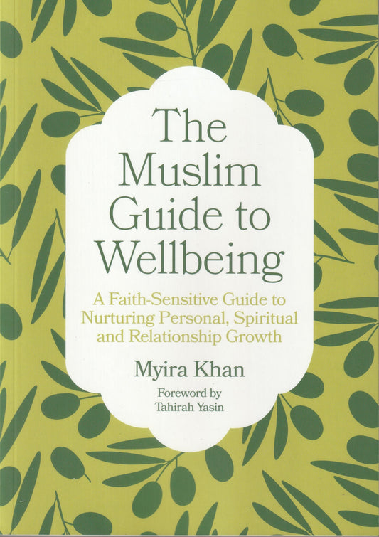 The Muslim Guide To Wellbeing