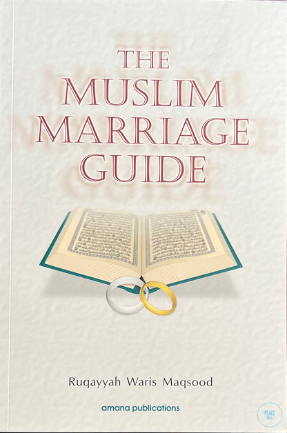 The Muslim Marriage Guide