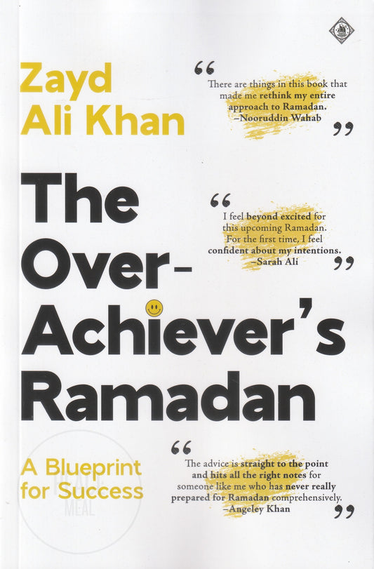 The Overachiever's Ramadan: A Blueprint for Success