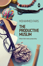 Load image into Gallery viewer, The Productive Muslim - Where faith meets productivity
