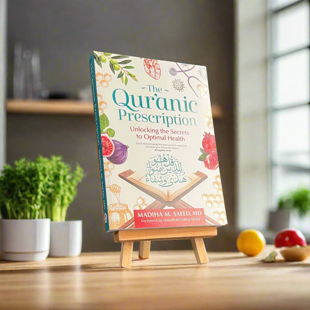 The Quranic Prescription - Unlocking the Secrets of Optimal Health