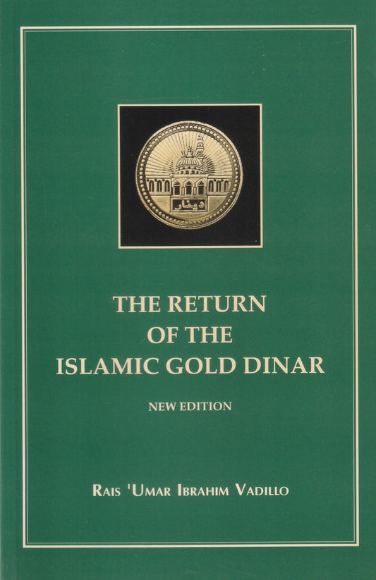 The Return Of The Islamic Gold Dinar