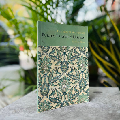 The Shafi'i Manual of Purity, Prayer & Fasting