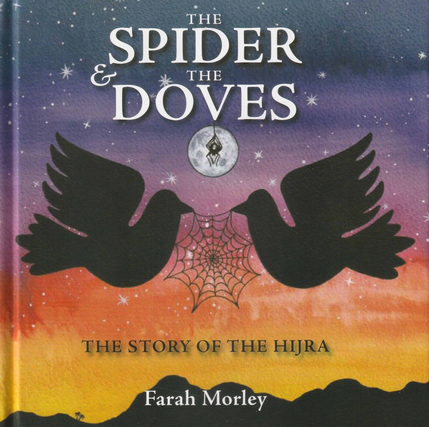 The Spider and The Doves: The Story of the Hijra