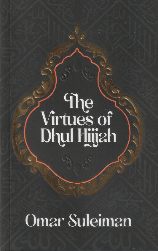 The Virtues of Dhul Hijjah