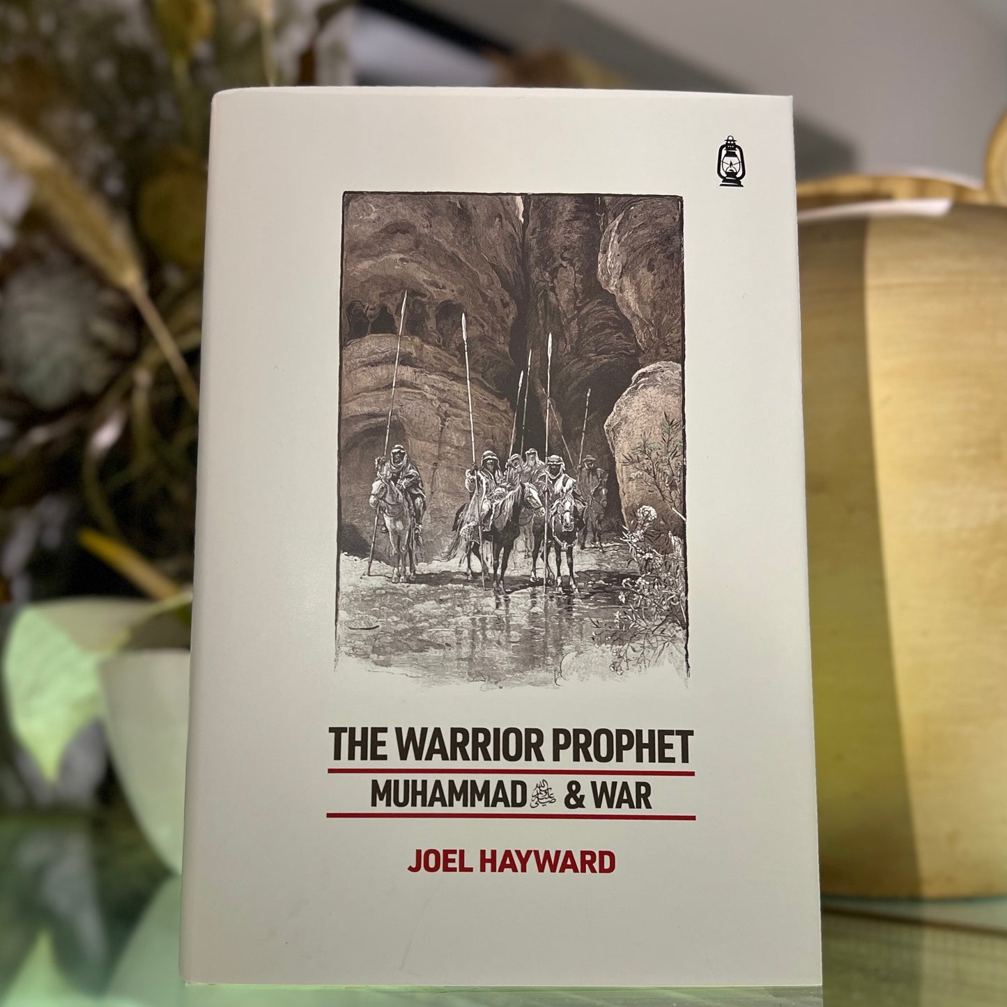 The Warrior Prophet Muhammad ﷺ & War