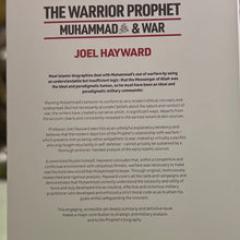 Load image into Gallery viewer, The Warrior Prophet Muhammad ﷺ &amp; War
