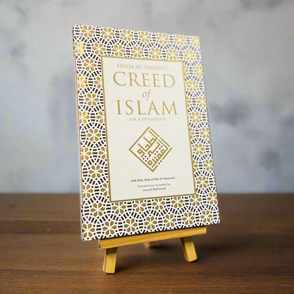 Imam al-Tahawi's Creed of Islam An Exposition