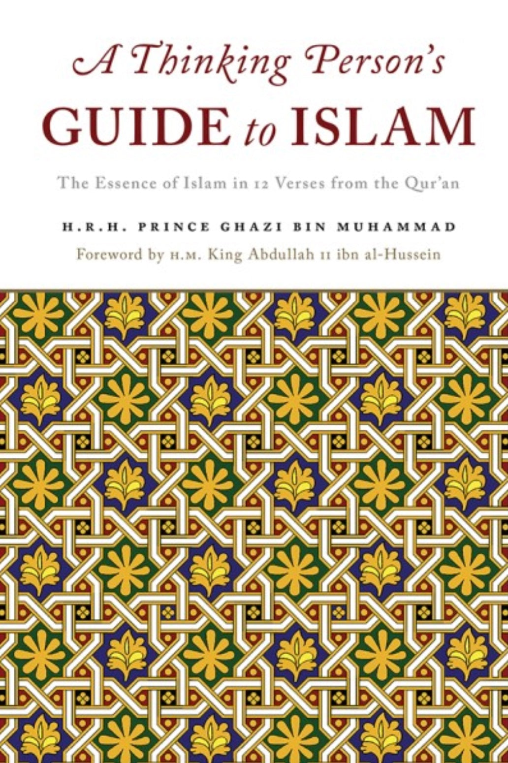 A Thinking Person's Guide to Islam: The Essence of Islam in 12 Verses from the Quran