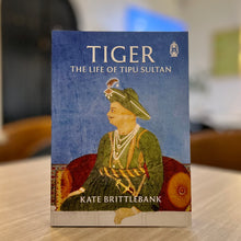 Load image into Gallery viewer, Tiger: The Life of Tipu Sultan
