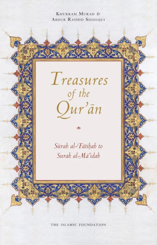 Treasures of the Qur'an - Surah al-Fatihah to Surah al-Ma'idah