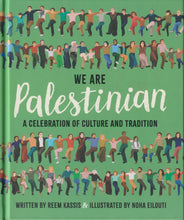 Load image into Gallery viewer, We Are Palestinian: A Celebration of Culture and Tradition
