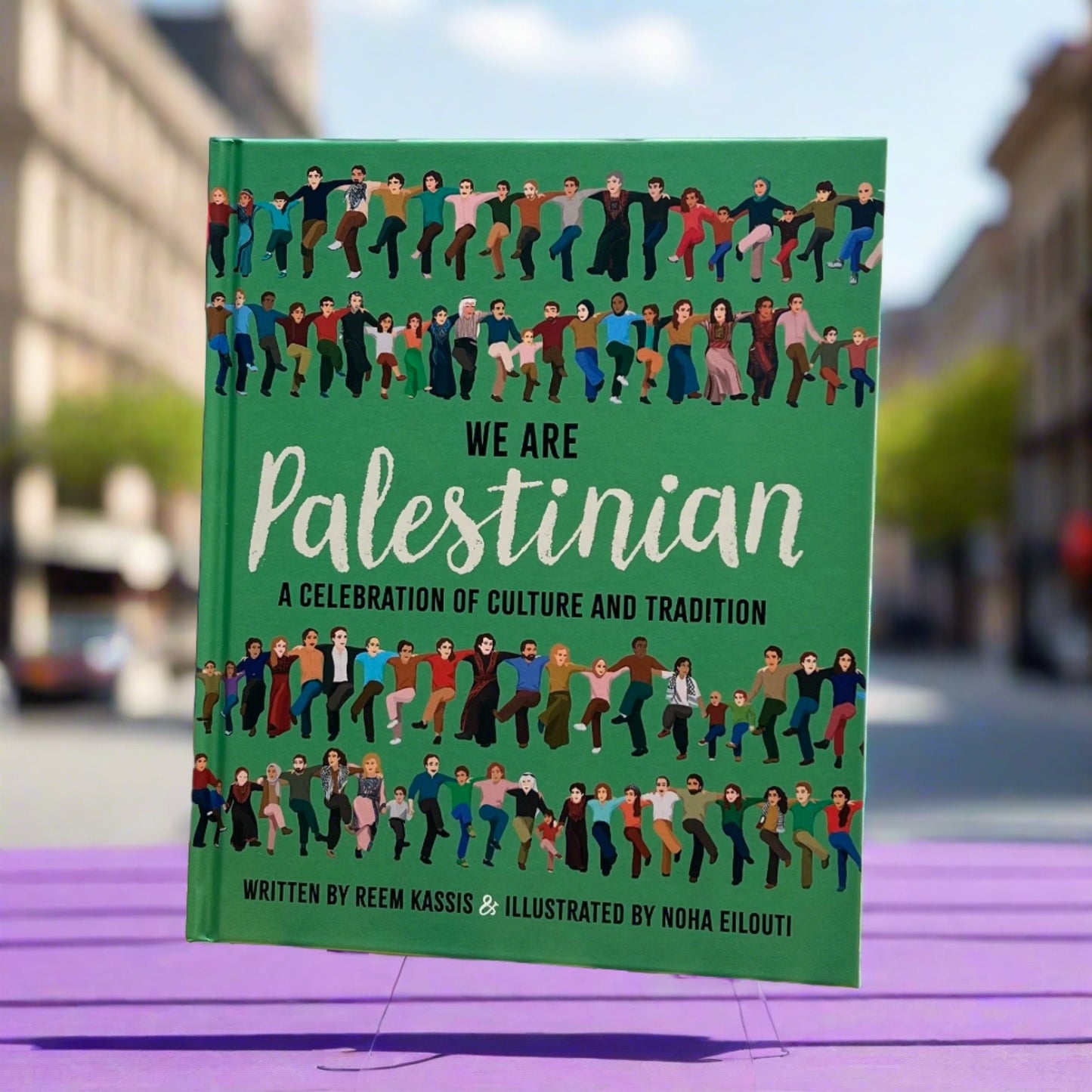 We Are Palestinian: A Celebration of Culture and Tradition