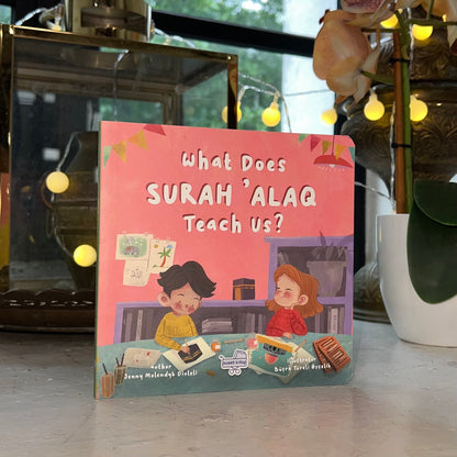 What Does Surah Alaq Teach Us? - Islamic Children's Book