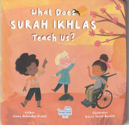 What Does Surah Ikhlas Teach Us?  - Islamic Children's Book